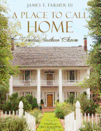 A Place to Call Home: Timeless Southern Charm