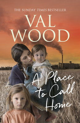 A Place to Call Home - Wood, Val