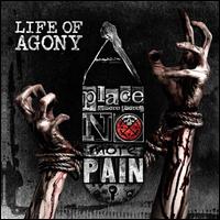 A Place Where There's No More Pain - Life of Agony