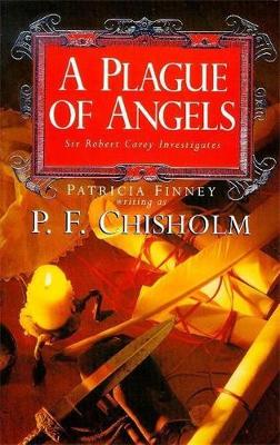 A Plague of Angels - Chisholm, P. F.
