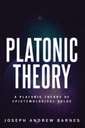 A Platonic Theory of Epistemic Value