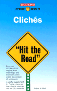 A Pocket Guide to Cliches - Bell, Arthur H, PhD