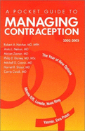 A Pocket Guide to Managing Contraception 2002-2003 (Shirt-Pocket Size) - Hatcher, Robert Anthony, and Nelson, Anita L, and Zieman, Miriam