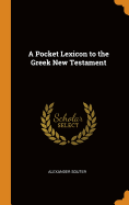 A Pocket Lexicon to the Greek New Testament