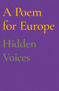 A Poem for Europe: Hidden Voices