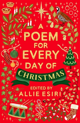 A Poem for Every Day of Christmas - Esiri, Allie