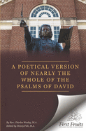 A Poetical Version of Nearly the Whole of the Psalms of David