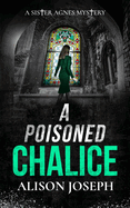 A Poisoned Chalice: a gripping British crime mystery full of twists