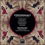 A  Polish Kaleidoscope 3: Dance Music for 4 Hands