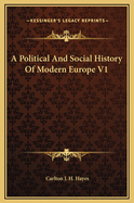 A Political and Social History of Modern Europe V1