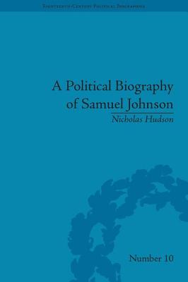 A Political Biography of Samuel Johnson - Hudson, Nicholas