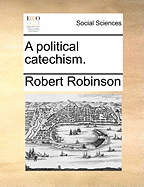 A Political Catechism.