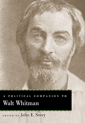 A Political Companion to Walt Whitman - Seery, John E (Editor)