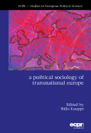 A Political Sociology of Transnational Europe