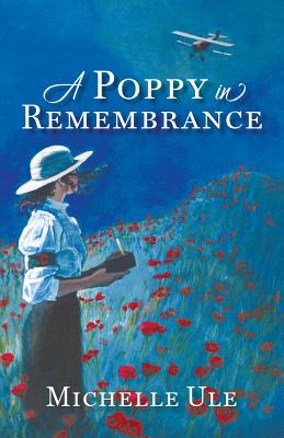 A Poppy in Remembrance - Ule, Michelle