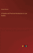 A Popular and Practical Introduction to Law Studies