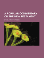 A Popular Commentary on the New Testament