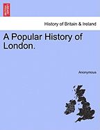 A Popular History of London