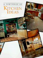 A Portfolio of Kitchen Ideas - Cy Decosse Inc, and Decosse, Cy, and Portfolio Ideas Series