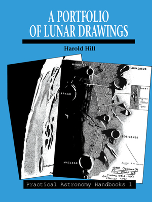 A Portfolio of Lunar Drawings - Hill, Harold, and Baum, Richard (Foreword by)