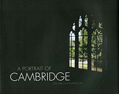A Portrait of Cambridge: Panorama Pictures from the Beautiful City of Cambridge