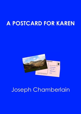 A Postcard for Karen - Chamberlain, Joseph