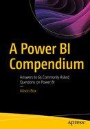 A Power BI Compendium: Answers to 65 Commonly Asked Questions on Power BI