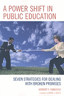 A Power Shift in Public Education: Seven Strategies for Dealing with Broken Promises