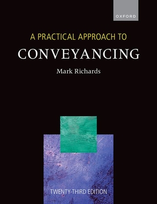A Practical Approach to Conveyancing - Richards, Mark