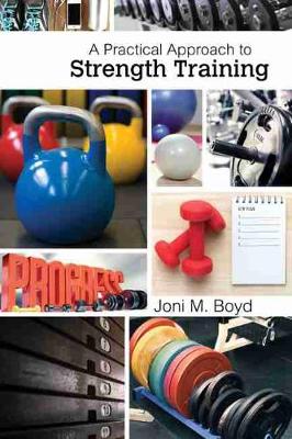 A Practical Approach to Strength Training - Boyd, Joni Marr