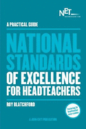 A Practical Guide: The National Standards of Excellence for Headteachers