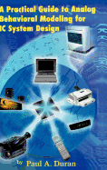 A Practical Guide to Analog Behavioral Modeling for IC System Design