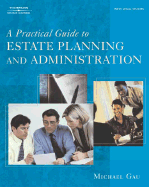 A Practical Guide to Estate Planning and Administration