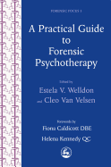 A Practical Guide to Forensic Psychotherapy: Activities and Interventions Using an Art Therapy Approach