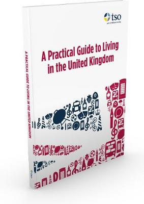 A practical guide to living in the United Kingdom - Wales, Jenny, and Stationery Office