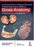 A Practical Guide to Objective Structured Practical Examination (OSPE) on Gross Anatomy For Medical and Dental Students