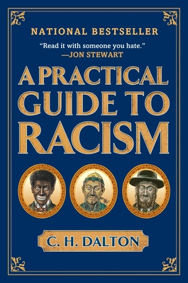 A Practical Guide to Racism - Dalton, C H