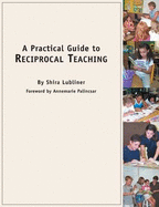 A Practical Guide to Reciprocal Teaching