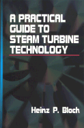 A Practical Guide to Steam Turbine Technology