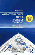 A Practical Guide to the Rules of the Road: For Oow, Chief Mate and Master Students