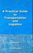 A Practical Guide to Transportation and Logistics - Stroh, Michael B