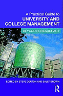 A Practical Guide to University and College Management: Beyond Bureaucracy