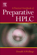 A Practical Handbook of Preparative HPLC