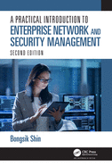 A Practical Introduction to Enterprise Network and Security Management