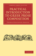 A Practical Introduction to Greek Prose Composition