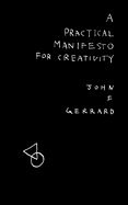 A Practical Manifesto for Creativity: 25 Pieces of Creative Advice