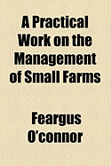 A Practical Work on the Management of Small Farms