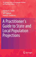 A Practitioner's Guide to State and Local Population Projections