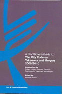 A Practitioner's Guide to the City Code on Takeovers and Mergers