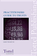 A Practitioner's Guide to Trusts: Fifth Edition - Thurston, John